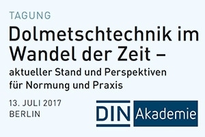 DIN Akademie – Dolmetschtechnik im Wandel der Zeit
